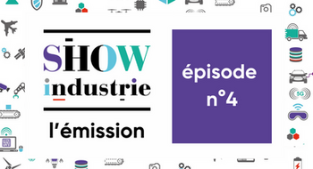 Show Industrie émission 4