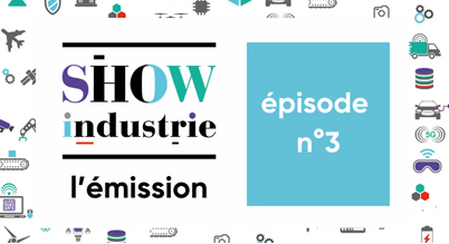 Show Industrie émission 3