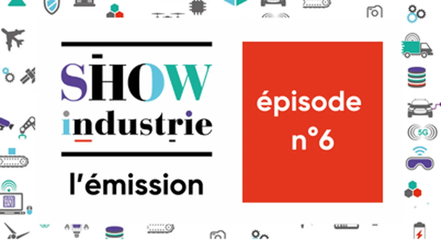Show Industrie émission 6